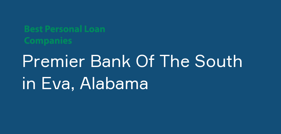 Premier Bank Of The South in Alabama, Eva