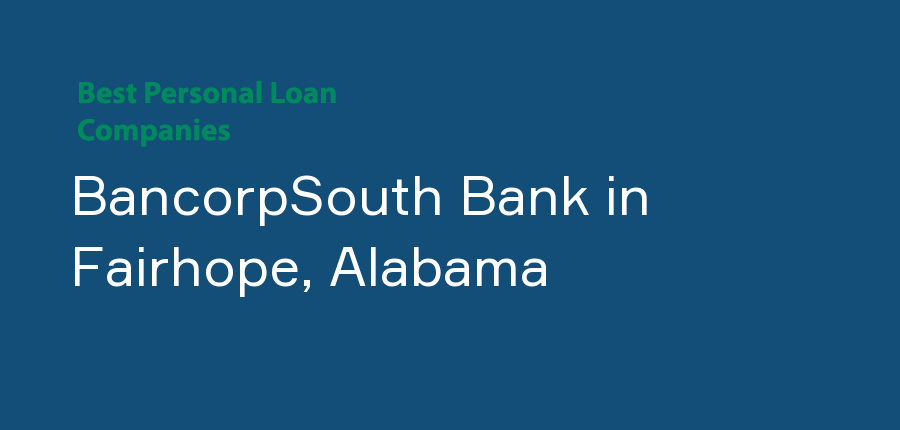 BancorpSouth Bank in Alabama, Fairhope