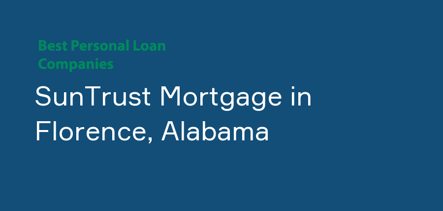 SunTrust Mortgage in Alabama, Florence