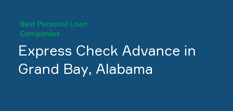 Express Check Advance in Alabama, Grand Bay