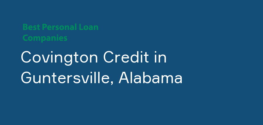 Covington Credit in Alabama, Guntersville