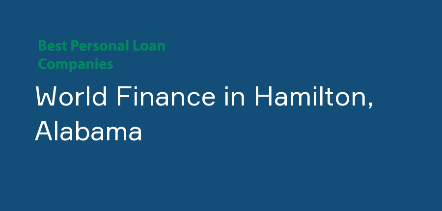 World Finance in Alabama, Hamilton