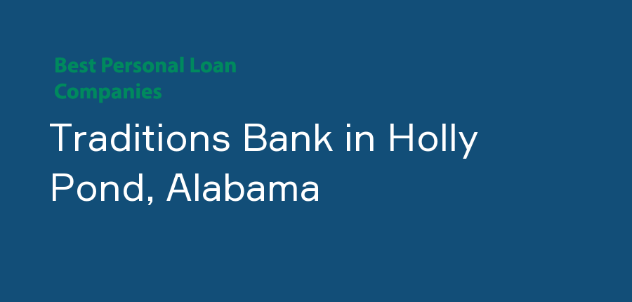 Traditions Bank in Alabama, Holly Pond