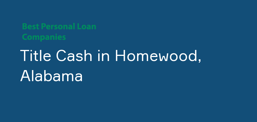 Title Cash in Alabama, Homewood
