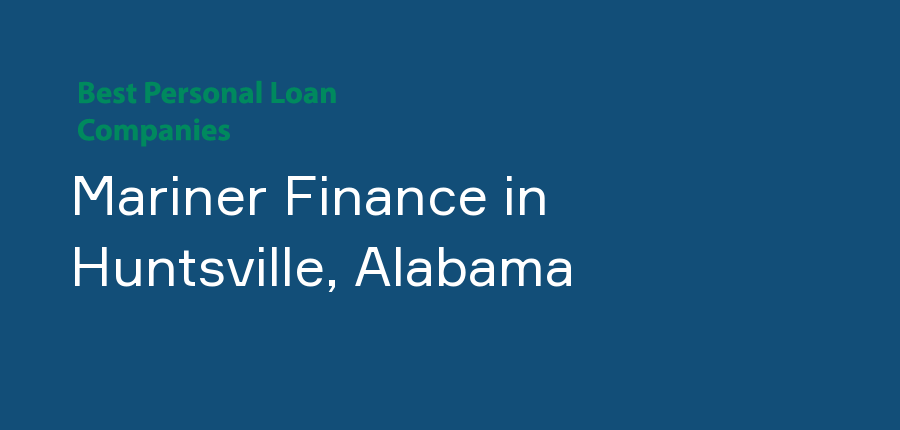 Mariner Finance in Alabama, Huntsville