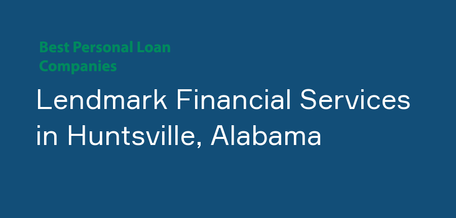 Lendmark Financial Services in Alabama, Huntsville