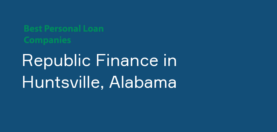 Republic Finance in Alabama, Huntsville