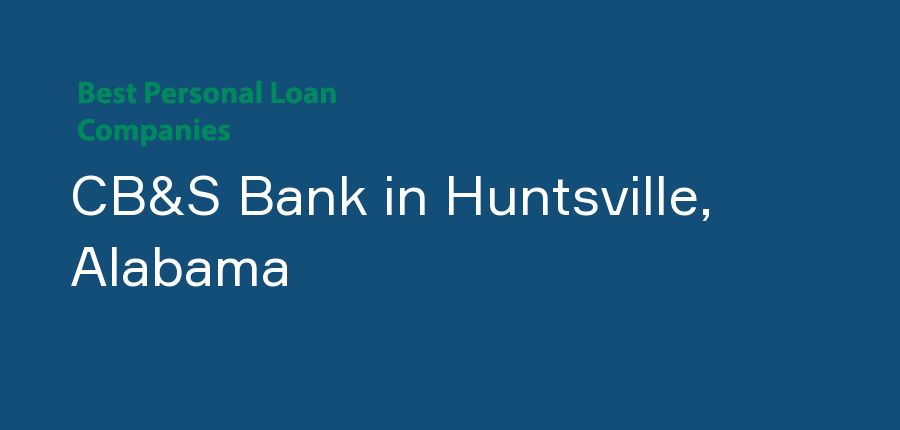 CB&S Bank in Alabama, Huntsville