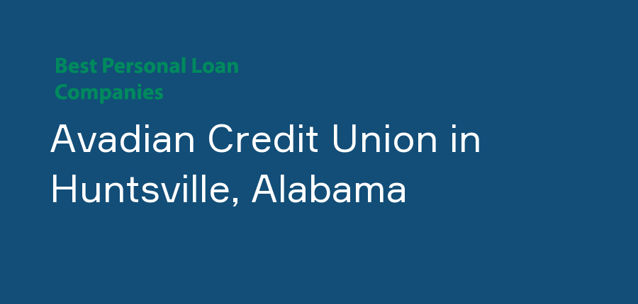 Avadian Credit Union in Alabama, Huntsville