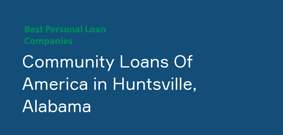 Community Loans Of America in Alabama, Huntsville