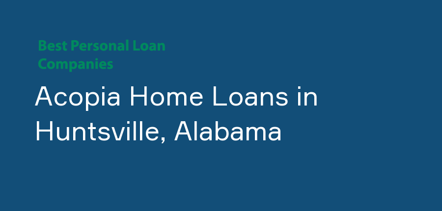 Acopia Home Loans in Alabama, Huntsville