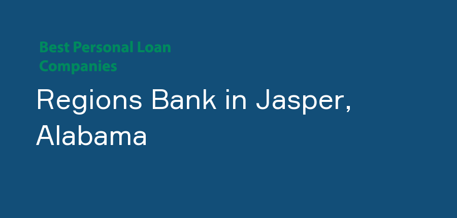 Regions Bank in Alabama, Jasper