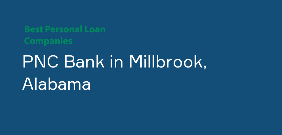 PNC Bank in Alabama, Millbrook