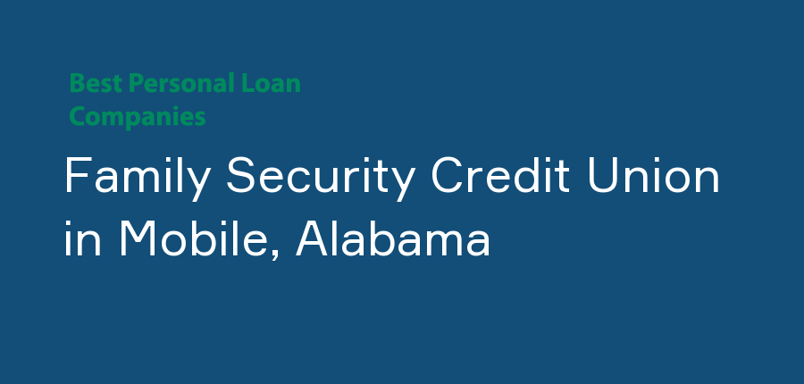 Family Security Credit Union in Alabama, Mobile