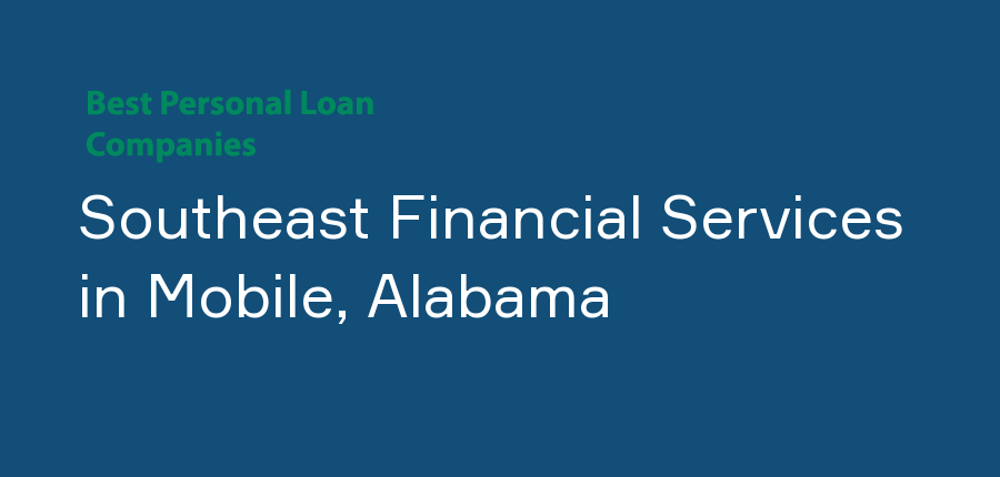 Southeast Financial Services in Alabama, Mobile
