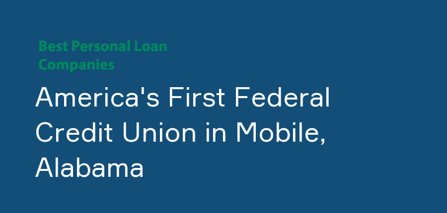 America's First Federal Credit Union in Alabama, Mobile