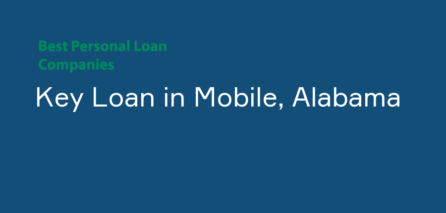 Key Loan in Alabama, Mobile