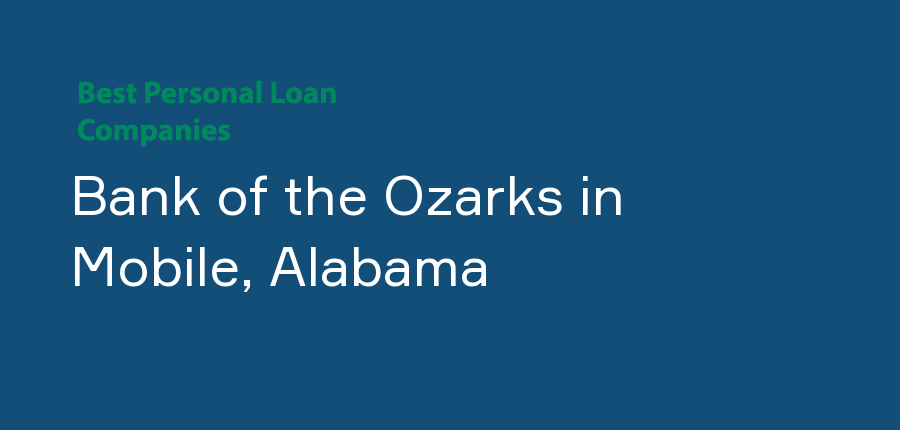 Bank of the Ozarks in Alabama, Mobile