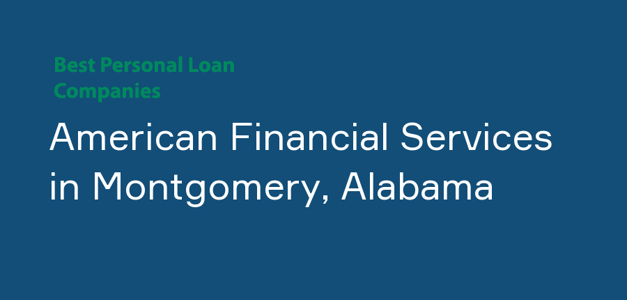 American Financial Services in Alabama, Montgomery