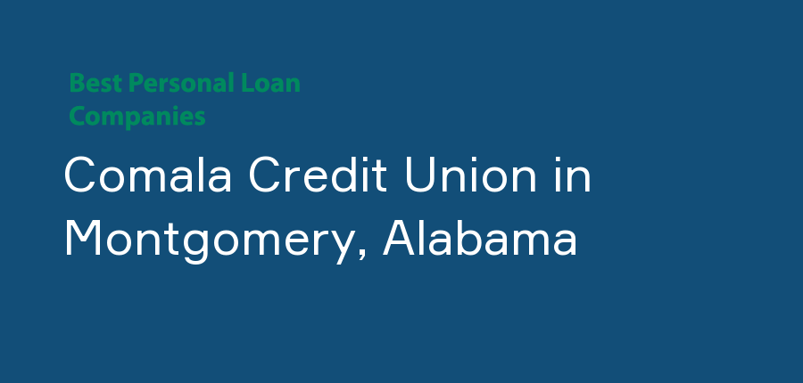 Comala Credit Union in Alabama, Montgomery