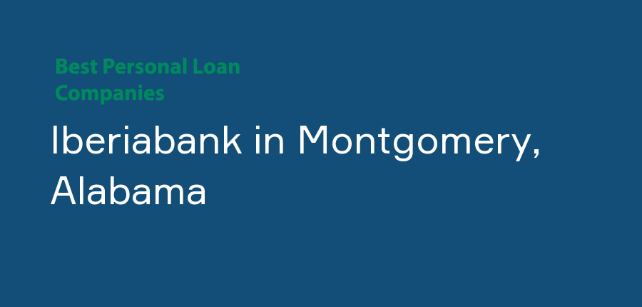 Iberiabank in Alabama, Montgomery