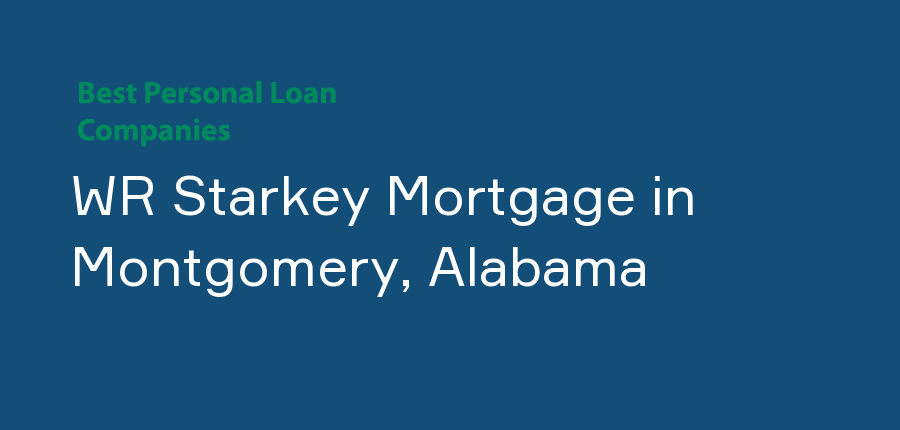 WR Starkey Mortgage in Alabama, Montgomery