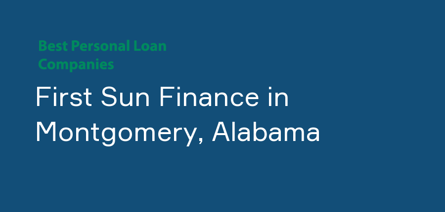First Sun Finance in Alabama, Montgomery