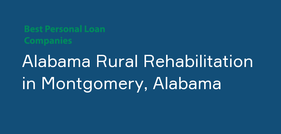 Alabama Rural Rehabilitation in Alabama, Montgomery