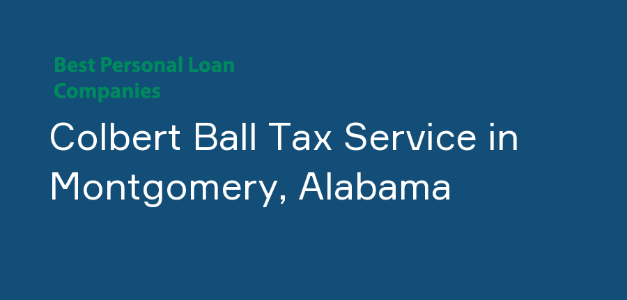 Colbert Ball Tax Service in Alabama, Montgomery