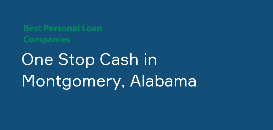 One Stop Cash in Alabama, Montgomery