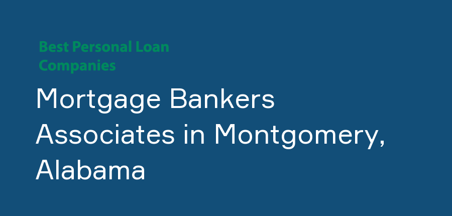 Mortgage Bankers Associates in Alabama, Montgomery