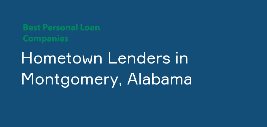 Hometown Lenders in Alabama, Montgomery