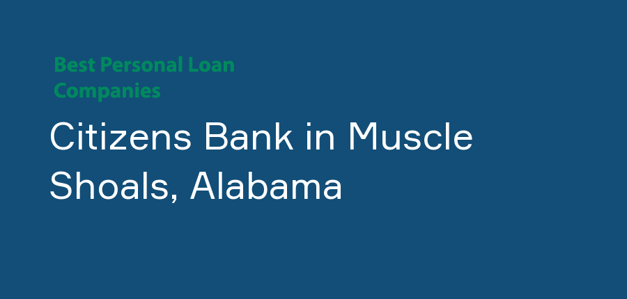 Citizens Bank in Alabama, Muscle Shoals