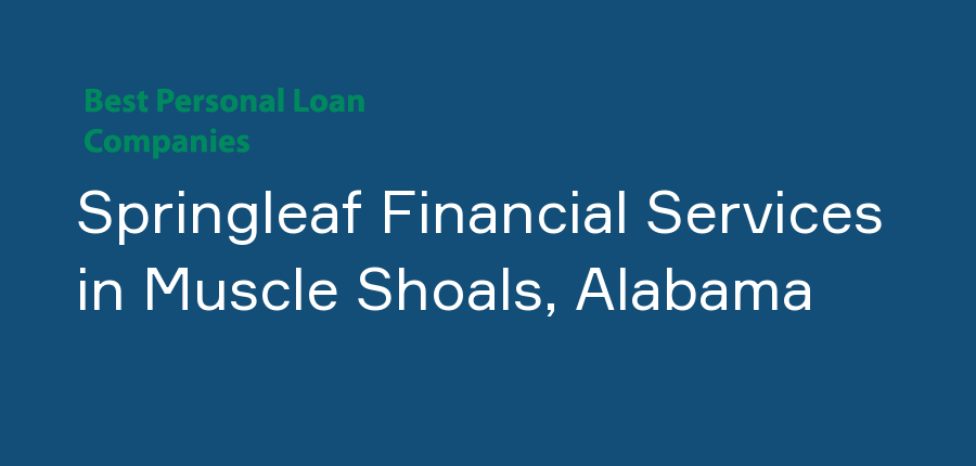 Springleaf Financial Services in Alabama, Muscle Shoals