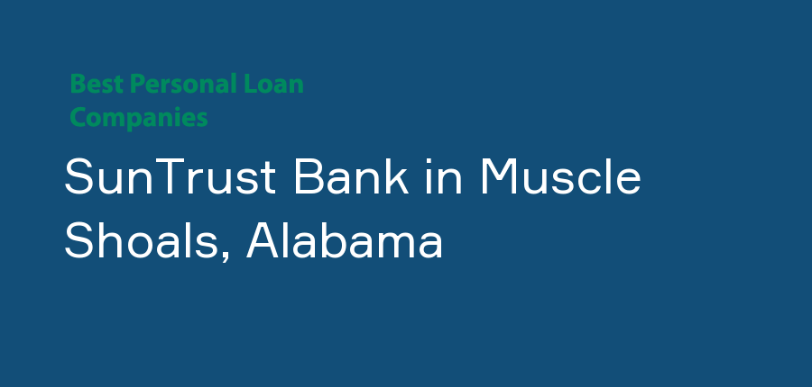 SunTrust Bank in Alabama, Muscle Shoals