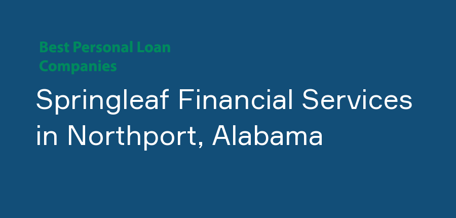 Springleaf Financial Services in Alabama, Northport
