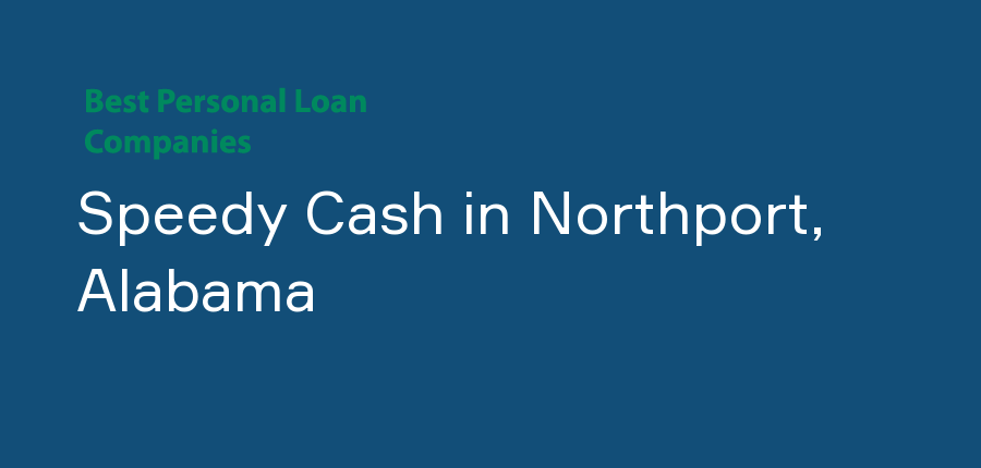 Speedy Cash in Alabama, Northport