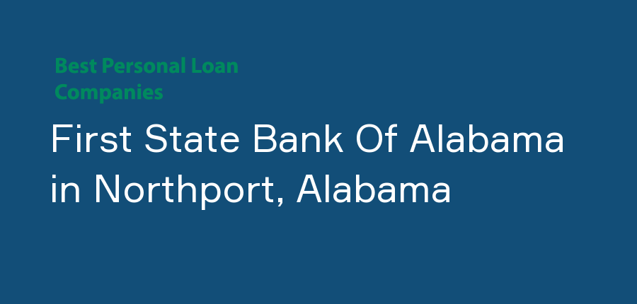 First State Bank Of Alabama in Alabama, Northport