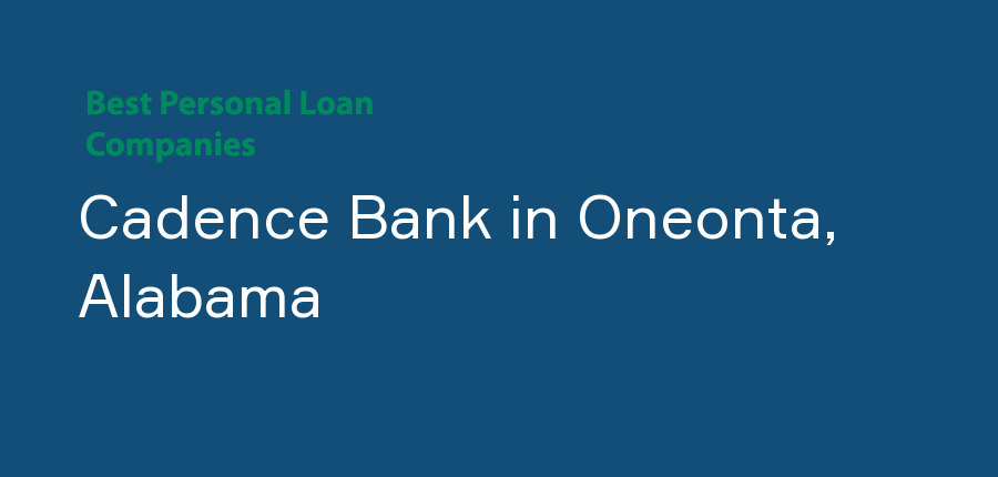 Cadence Bank in Alabama, Oneonta