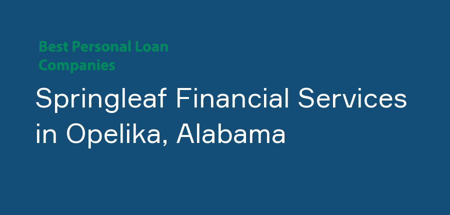 Springleaf Financial Services in Alabama, Opelika