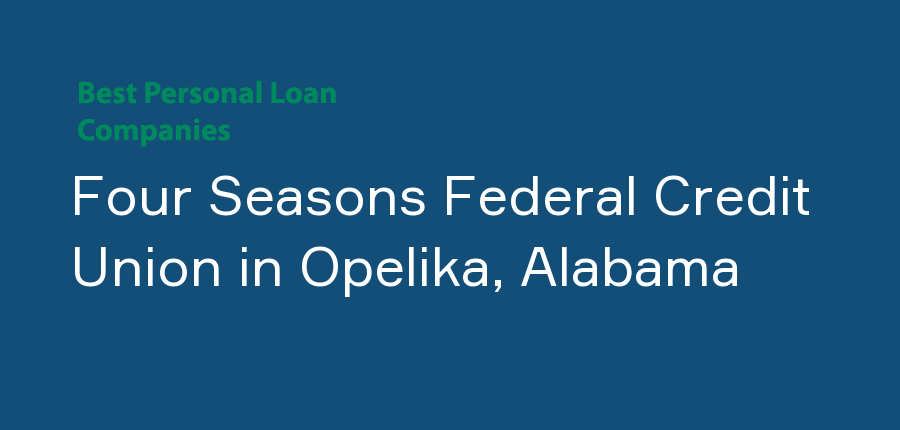 Four Seasons Federal Credit Union in Alabama, Opelika