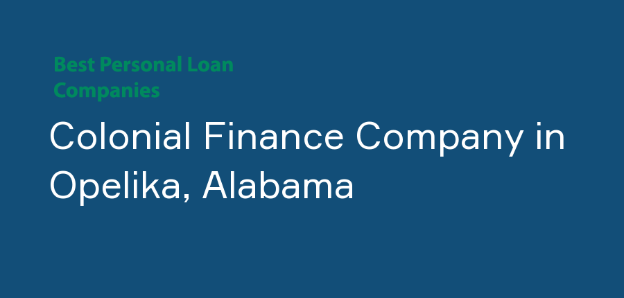 Colonial Finance Company in Alabama, Opelika