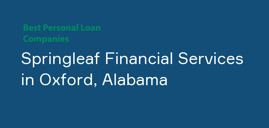 Springleaf Financial Services in Alabama, Oxford
