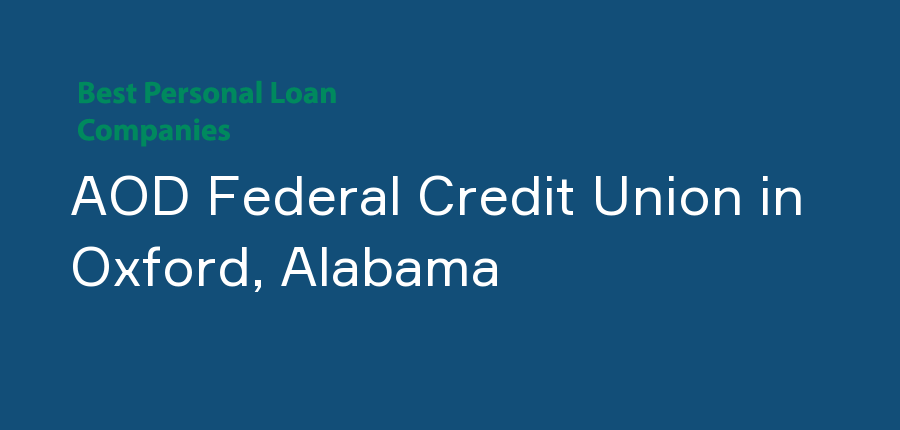AOD Federal Credit Union in Alabama, Oxford