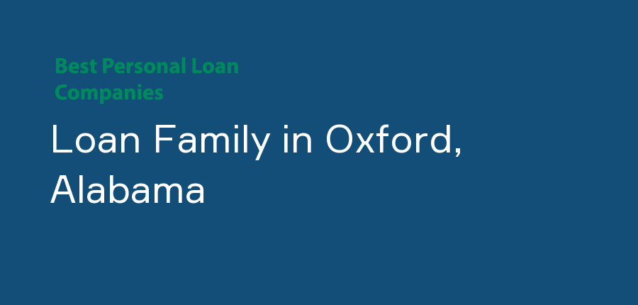 Loan Family in Alabama, Oxford