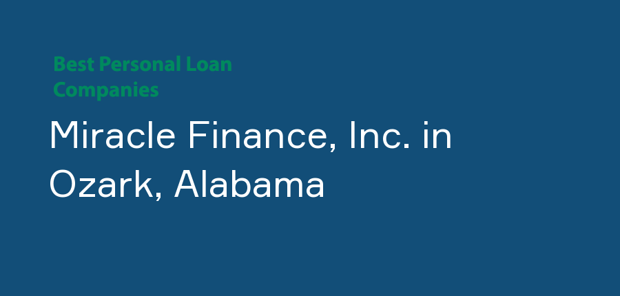 Miracle Finance, Inc. in Alabama, Ozark