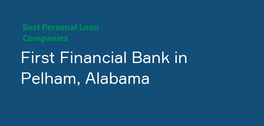 First Financial Bank in Alabama, Pelham