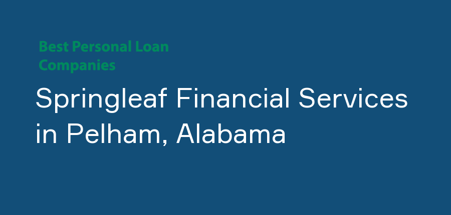 Springleaf Financial Services in Alabama, Pelham