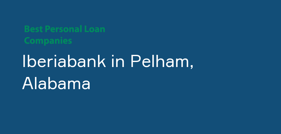 Iberiabank in Alabama, Pelham
