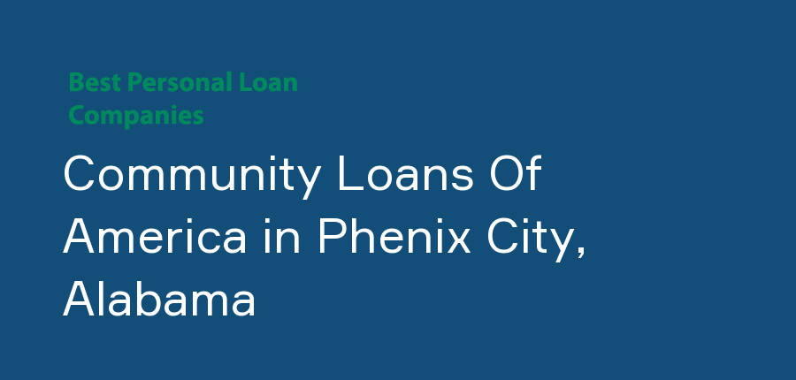 Community Loans Of America in Alabama, Phenix City